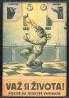 Úrazové plakáty (1926-1932) - z podsbírek Fotoarchiv a Archiválie